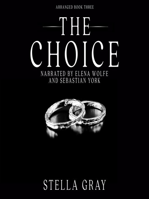 Title details for The Choice by Stella Gray - Available